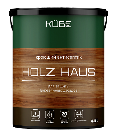 Kube Holz Haus антисептик кроющий для деревянных фасадов Kube Holz Haus антисептик кроющий для деревянных фасадов